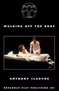 Walking Off The Roof - Anthony Clarvoe