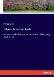 Johann Sebastian Bach - Spitta Philipp