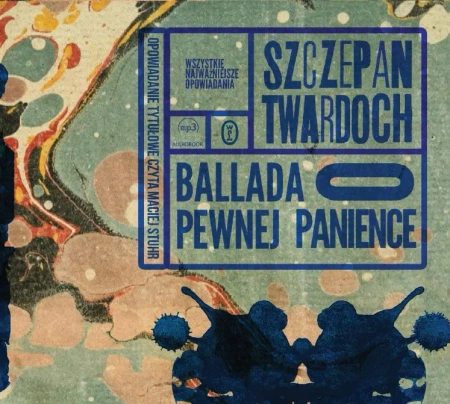 CD MP3 Ballada o pewnej panience - Szczepan Twardoch