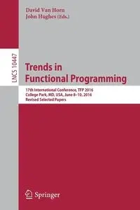 Trends in Functional Programming - Van Horn David