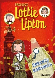 Przygody Lottie Lipton T.2 Sekrety kamienia - Dan Metcalf, Rachelle Panagarry, Katarzyna Biegań