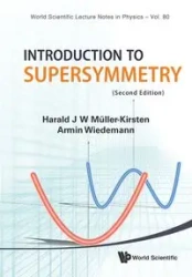 INTRODUCTION TO SUPERSYMMETRY (V80) - AL HARALD J W MULLER-KIRSTEN ET