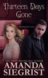 Thirteen Days Gone - Amanda Siegrist