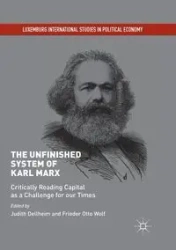 The Unfinished System of Karl Marx - Dellheim Judith