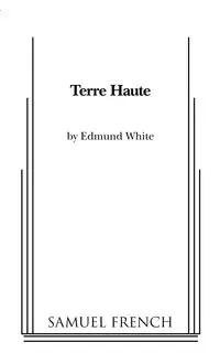 Terre Haute - Edmund White