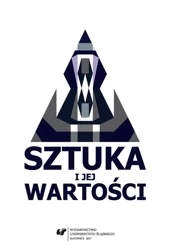 Sztuka i jej wartości - red. Zenon Mojżysz, red. Jadwiga Uchyła-Zroski
