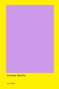 Intersex Identity - Evan Wonder