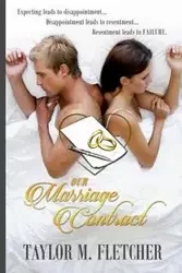 Our Marriage Contract - Fletcher Taylor M.