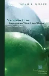 Speculative Grace - Adam S. Miller