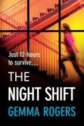 The Night Shift - Gemma Rogers