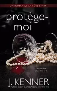 Protège-moi - Kenner J.