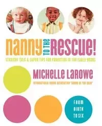 Nanny to the Rescue! - Michelle LaRowe