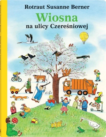 Wiosna na ulicy Czereśniowej - RotrautSusanne Berner