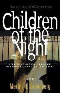 Children of the Night - Martin Harry Greenberg