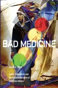 Bad Medicine - Sarah A. Whitt