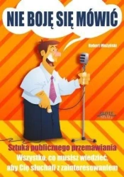 Nie boję się mówić! - Robert Ważyński
