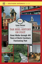 Tar Heel History on Foot - Lynn Setzer