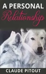 A Personal Relationship - Claude Pitout