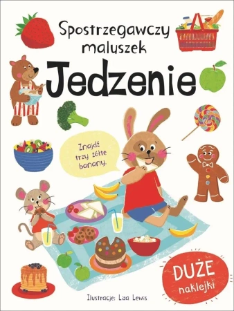 Spostrzegawczy maluszek. Jedzenie - praca zbiorowa
