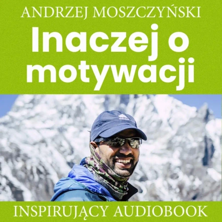 audiobook Inaczej o motywacji - Andrzej Moszczyński