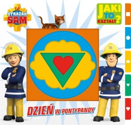 Strażak Sam. Jaki to kształ? Dzień w Pontypandy - praca zbiorowa