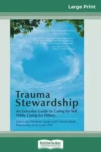 Trauma Stewardship - Laura van Lipsky Dernoot