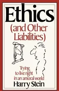 Ethics & Other Liabilities - Harry Stein