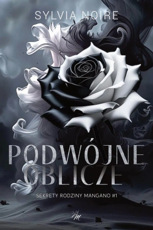 Sekrety rodziny Mangano T.1 Podwójne oblicze - Sylvia Noire