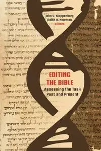 Editing the Bible - Kloppenborg John S.