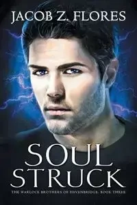 Soul Struck - Jacob Z. Flores