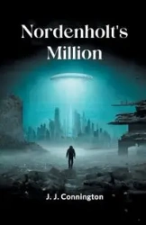 Nordenholt's Million - Connington J. J.