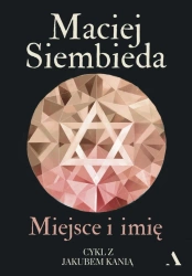 Miejsce i imię - Maciej Siembieda