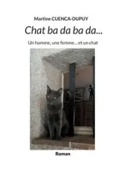 Chat ba da ba da... - Martine Cuenca-Dupuy