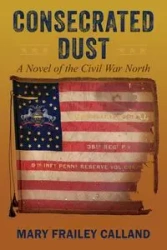Consecrated Dust - Mary Calland Frailey