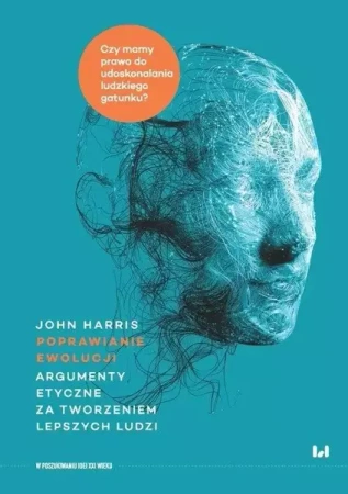 Poprawianie ewolucji - John Harris