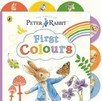 Peter Rabbit: First Colours - Potter Beatrix