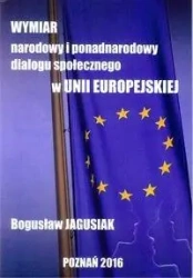 Wymiar narodowy i ponadnarodowy dialogu społ. w UE - Bogusław Jagusiak