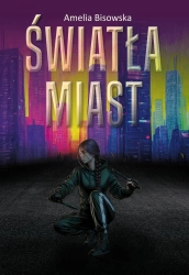 Światła miast - Amelia Bisowska