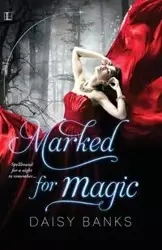 Marked For Magic - Daisy Banks