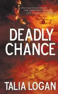 Deadly Chance - Logan Talia