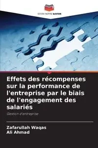 Effets des récompenses sur la performance de l'entreprise par le biais de l'engagement des salariés - Waqas Zafarullah