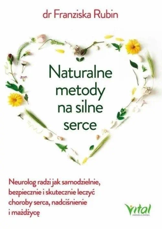 Naturalne metody na silne serce - Rubin Franziska