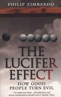 The Lucifer Effect - Philip Zimbardo