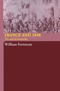 France and 1848 - William Fortescue