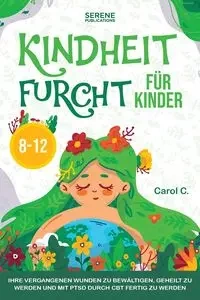 KINDHEIT FURCHT FÜR KINDER 8-12 - PUBLICATIONS SERENE