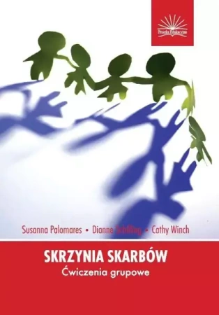 Skrzynia skarbów. Ćwiczenia grupowe - S. Palomares, D. Schilling, C. Winch