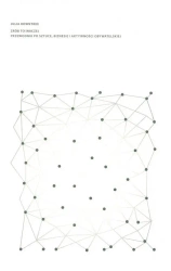 Zrób to inaczej. Przewodnik po sztuce, biznesie i aktywnosci obywatelskiej - Julia Rowntree