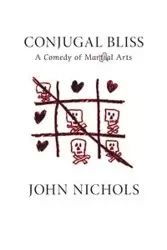 Conjugal Bliss - John Nichols Treadwell