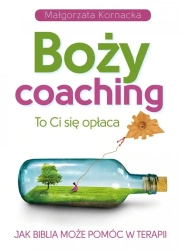 Boży coaching. To Ci się opłaca w.2019 - Małgorzata Kornacka