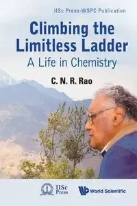 CLIMBING THE LIMITLESS LADDER - C N R RAO